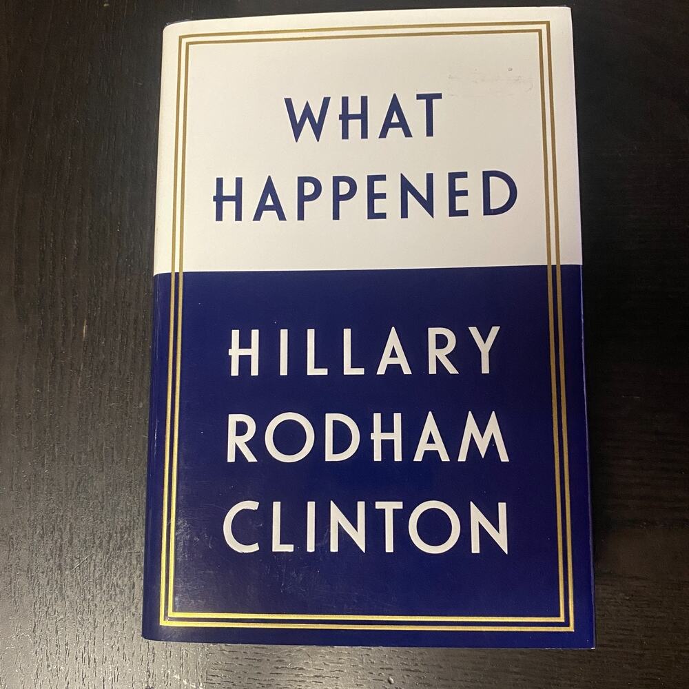 What Happened by Hillary Rodham Clinton (2017, Hardcover)